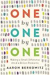 One by One by One: Making a Small Difference Amid a Billion Problems