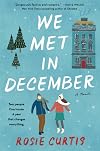 We Met in December: A Novel