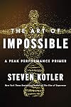 The Art of Impossible: A Peak Performance Primer