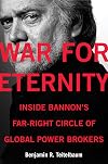 War for Eternity: Inside Bannon's Far-Right Circle of Global Power Brokers