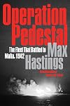 Operation Pedestal: The Fleet That Battled to Malta, 1942