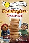 The Adventures of Paddington: Pancake Day! (My First I Can Read)