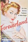 Foreverland: On the Divine Tedium of Marriage