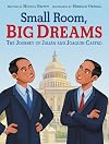 Small Room, Big Dreams: The Journey of Julián and Joaquin Castro