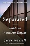 Separated: Inside an American Tragedy