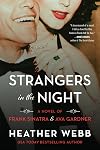 Strangers in the Night: A Novel of Frank Sinatra and Ava Gardner