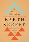 Earth Keeper: Reflections on the American Land