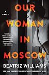 Our Woman in Moscow