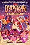 Dungeons & Dragons: Dungeon Club: Time to Party (Dungeons & Dragons: Dungeon Club, 2)