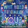 What Would You Do in a Book About You?