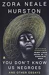 You Don't Know Us Negroes and Other Essays