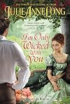 I'm Only Wicked with You