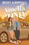 Amelia, If Only