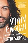Man Enough: Undefining My Masculinity
