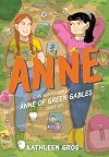 Anne: An Adaptation of Anne of Green Gables (Sort Of)