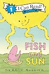 Fish and Sun (I Can Read Comics Level 1)