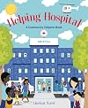 Helping Hospital: A Community Helpers Book