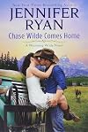 Chase Wilde Comes Home: A Wyoming Wilde Novel (Wyoming Wilde, 1)