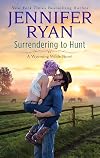 Surrendering to Hunt: A Wyoming Wilde Novel (Wyoming Wilde, 2)