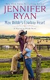 Max Wilde's Cowboy Heart: A Wyoming Wilde Novel (Wyoming Wilde, 3)