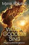 Wrath Goddess Sing: A Novel
