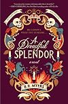 A Dreadful Splendor