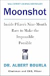 Moonshot: Inside Pfizer's Nine-Month Race to Make the Impossible Possible