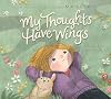 My Thoughts Have Wings