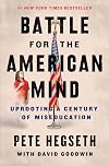 Battle for the American Mind: Uprooting a Century of Miseducation