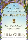 The Wit and Wisdom of Bridgerton: Lady Whistledown's Official Guide