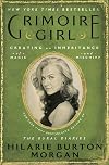 Grimoire Girl: A Memoir of Magic and Mischief
