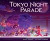 Tokyo Night Parade
