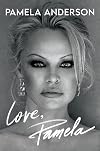 Love, Pamela: A Memoir of Prose, Poetry, and Truth