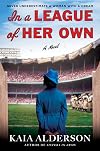 In a League of Her Own: A Novel