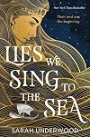 Lies We Sing to the Sea