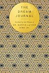 The Dream Journal: Guided by the Words of Dr. Martin Luther King Jr.
