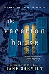 The Vacation House: A Novel