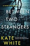 Between Two Strangers