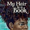My Hair Is a Book
