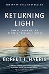 Returning Light: 30 Years of Life on Skellig Michael