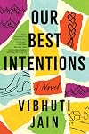 Our Best Intentions