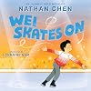 Wei Skates On