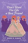 Don't Want You Like a Best Friend