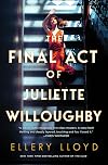 The Final Act of Juliette Willoughby