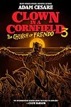 Clown in a Cornfield 3: The Church of Frendo