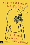 The Tyranny of Flies: A Novel