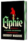 Elphie: A Wicked Childhood