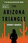 The Arizona Triangle: A Jo Bailen Detective Novel