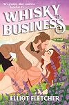 Whisky Business: A Novel