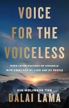 Voice for the Voiceless: Over Seven Decades of Struggle with China for My Land and My People